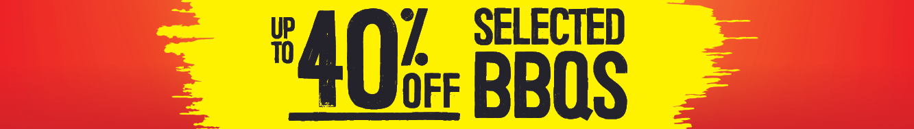 Up To 40% Off Selected BBQs | Shop Now